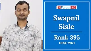Swapnil Sisle (AIR 395) | MGP Student | UPSC 2021| Topper's Strategy |  Forum IAS
