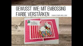 Gewusst wie: Mit Embossing die Farbe verstärken ~ Stampin'Up! Osterhase ~ Flap-Card zu Ostern