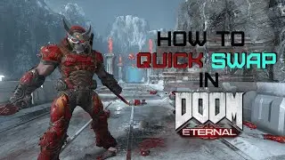 DOOM Eternal - How to Quick Swap