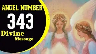 ANGEL NUMBER 343||343 ANGEL NUMBER  343 HINDI||ANGEL 343 TWIN FLAME#343#angel @diviinetwinflame