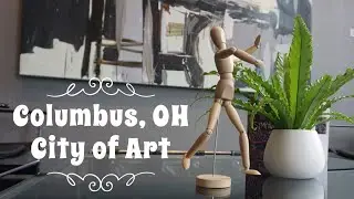 Columbus, Ohio: City of Art