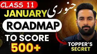 11th Class : January Roadmap : Important Chapters Highlights : Sir Usama