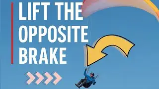 🪂 How to Turn by Lifting the Opposite Brake | Paragliding Technique Explained