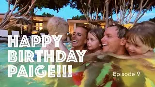 Paige's birthday and a BTS of our video shoot with The Scott Resort!