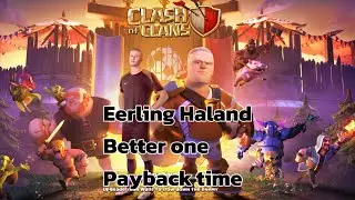 Less than one minute | Eerling Haland | challenge | payback time | clash of clans | coc