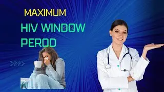 what is the maximum window period of:  HIV test?