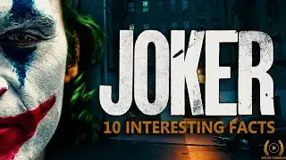 10 Interesting Facts About Joker l Joaquin Phoenix l Todd Phillips l By Delite Cinemas