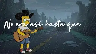 No era as&iacute; hasta que&hellip; | Corridos Para Pensar