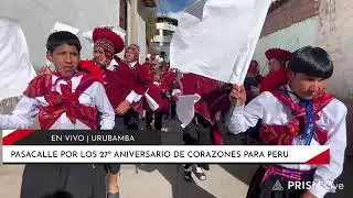 Pasacalle 27 aniversario Corazones para Perú