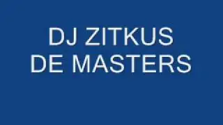 DJ ZITKUS DE MASTERS