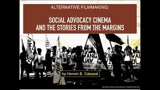 Herwin Cabasal on Alternative Cinema and Social Advocacy Cinema