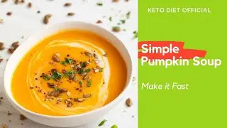 How to Make Simple Pumpkin Soup #ketodietforbeginners #KetoDiet #customdiet #KetoDietOfficial