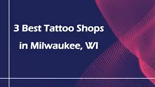 3 Best Tattoo Shops in Milwaukee, Wisconsin 2024 | Tattoo Studios