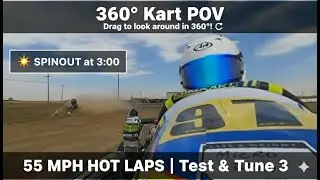 360° Go-Kart Hot Laps at IMI Motorsports | Test & Tune 3 (Spinout at 3:00!)