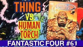 Thing Vs. Human Torch - Fantastic Four #61