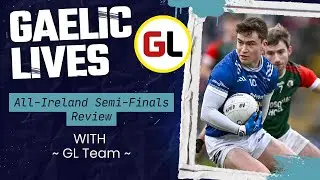 All-Ireland Semi-Finals Review