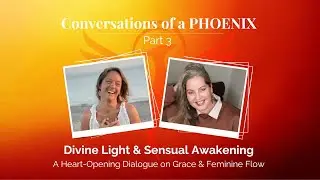 Grace in the Fire: A Raw Conversation on Awakening, Sensuality & Divine Guidance