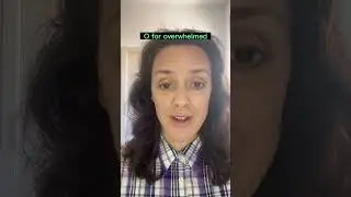 O for overwhelmed. What is your tip to manage stress?