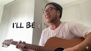 I’ll be by Edwin Mccain - acoustic cover