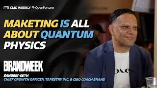 Marketing in the 21st Century, The CMO of @coach Sandeep Seth at BrandWeek | CMOWeekly