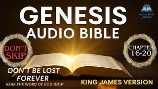 The Terrifying Warning God Gave in Genesis 16–20 | Every Christian Must Hear This (KJV Audio Bible)