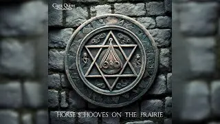 CIARA QUINN - HORSE'S HOOVES ON THE PRAIRE