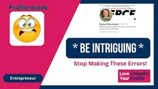 LinkedIn Profile Review: Make Your Profile Intriguing: Branding, Headline, & Color Fixes - Ep. 35