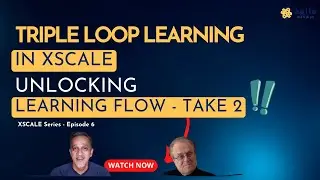 Triple Loop Learning in XSCALE: Part 2