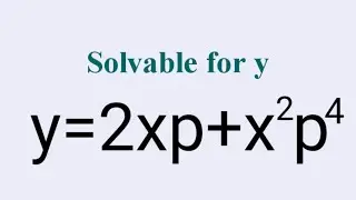 y=2xp+x^2p^4 #Solvablefory #DifferentialEquations L471 @MathsPulseChinnaiahKalpana