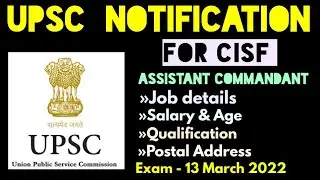 UPSC CISF Assistant Commandant | UPSC Notification 2022 | UPSC Vacancy 2022 @StateZob1987