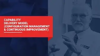 Capability Delivery Model (Configuration Management & Continuous Improvement) | TAMC