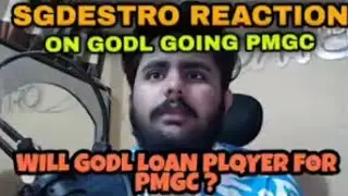 SGDESTRO REACTION ON GODLIKE GOING TO PMGC 😯 | AND GODLIKE LOAN PLAYERS 🔥