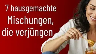 Nat&uuml;rliche Hausmittel gegen Hautalterung &ndash; so wird deine Haut straffer, j&uuml;nger und strahlender ✨