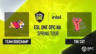 Dota2 - The Cut vs Team DogChamp - Game 2 - ESL One DPC NA Spring