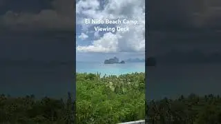 El Nido Beach Camp Viewing Deck 😍😍😍