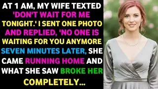 At 1 AM, My Wife Texted, &lsquo;Don&rsquo;t Wait for Me Tonight.&rsquo; I Sent One Photo and Replied, &lsquo;No #cheating!