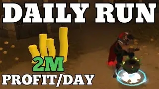 Daily Run Guide: 2M Profit + Easy XP [Runescape 2015]