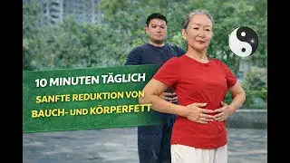 10 Minuten t&auml;glich: Sanftes Ganzk&ouml;rpertraining zur Reduktion von Bauch- und K&ouml;rperfett