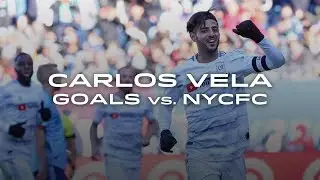 A Brace in the Big Apple! Carlos Vela's Two Goals vs. NYCFC