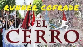 RUNNER COFRADE CAP. 24 - HDAD. EL CERRO - RECORRIDO COMPLETO