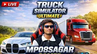 LIVE 🔴 Truck Simulator Ultimate | Aaj Chalayenga Apun BMW  | MP08SAGAR LIVE