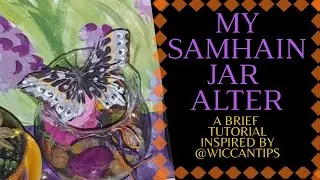MY SAMHAIN JAR ALTAR CREATED FOR MOM