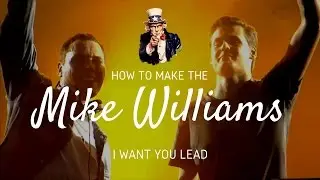 How To Make The Mike Williams I WANT YOU LEAD| Serum