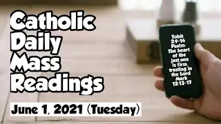 Catholic Daily Readings for Reflection Tuesday June 1 2021