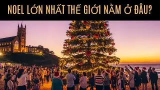 Người Việt ở Mỹ, Đức, Pháp, Canada, Úc: Nước nào ăn Noel lớn nhất thế giới?