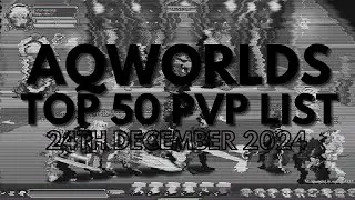 =AQW= Top 50 PvP List (12/24/24) | #4311PvP