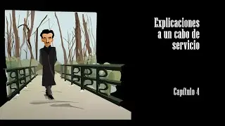 Explicaciones a un Cabo de Servicio - Cortometraje