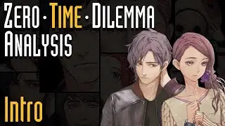 Zero Time Dilemma - The End of a Trilogy  (Intro)