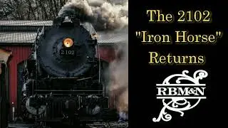 2102 Steam Train Revival: Reading Blue Mountain & Northern Railroad (RBMN)