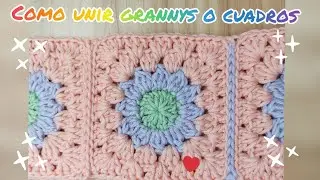 como unir grannys o cuadros tejidos. forma 2 para unir cuadros o grannys tejidos